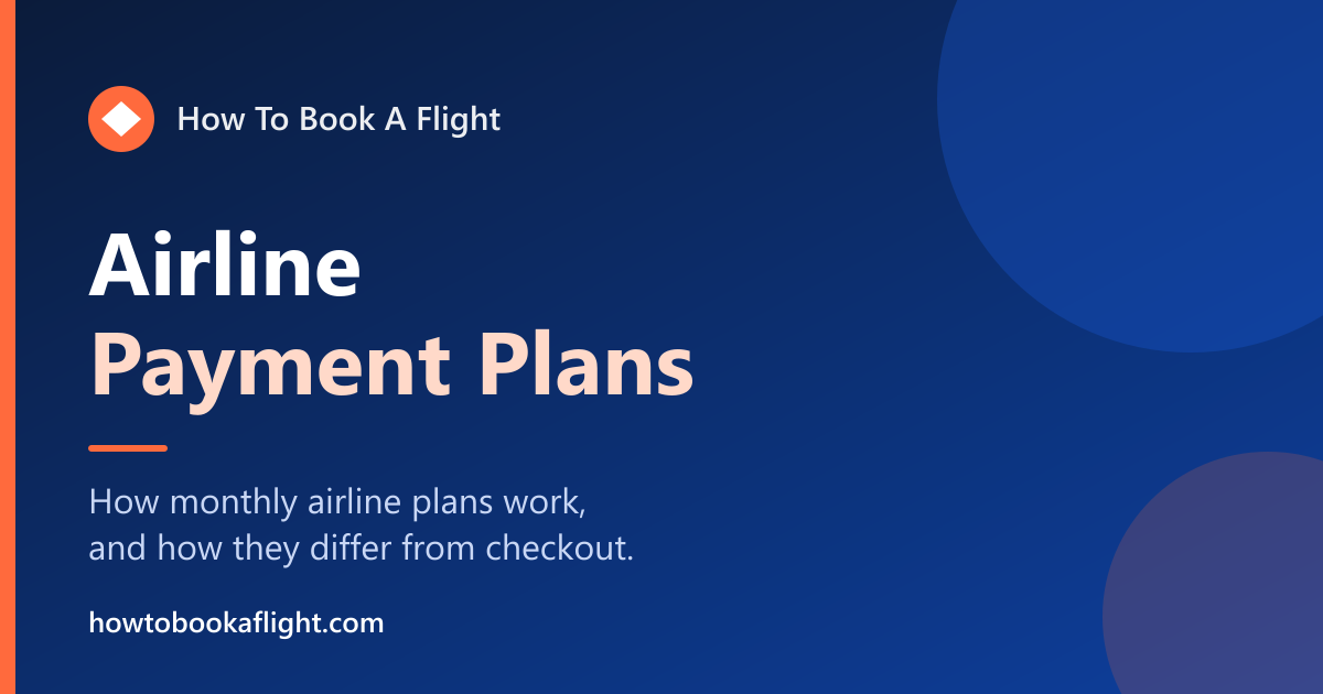 Airline Payment Plans: How They Work