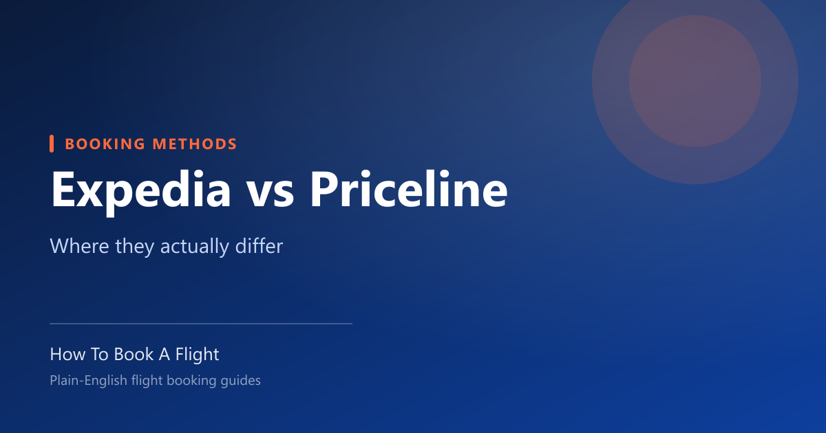 Expedia vs Priceline: Which Should You Book With?