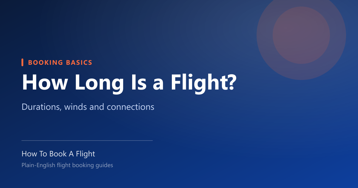 How Long Is a Flight? Durations by Route Type