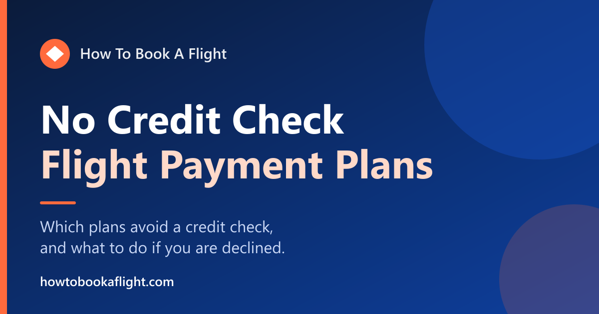 Book Now, Pay Later Flights With No Credit Check